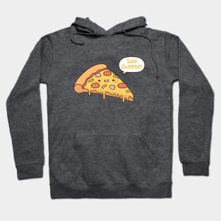 Cute Pizza Slice Say Cheese Funny Hoodie